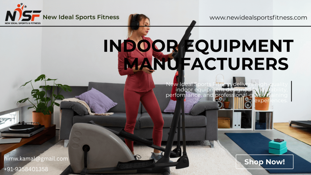 Indoor Equipment Manufacturers